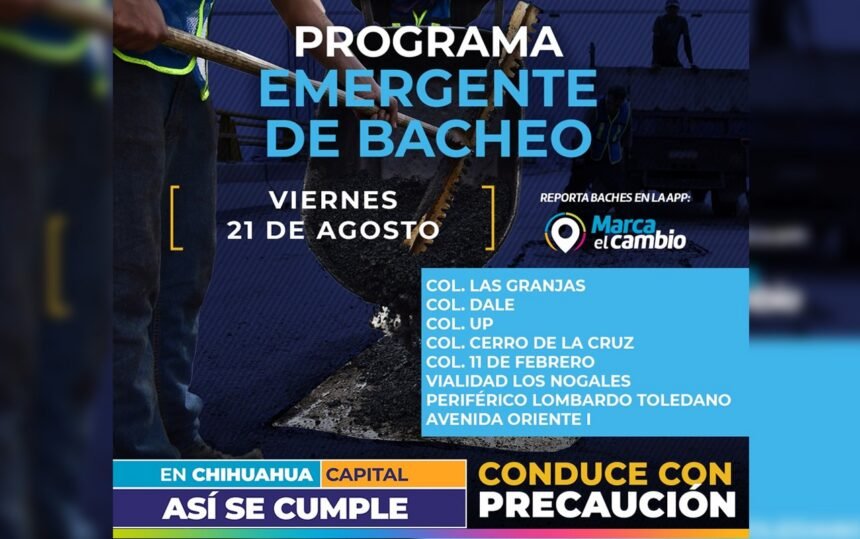 Chihuahua realiza bacheo en ocho zonas este viernes 21 de agosto